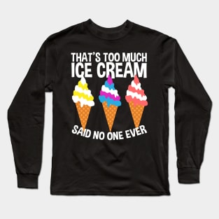 Funny Ice Cream Lover Ice Cone Long Sleeve T-Shirt